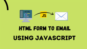 HTML Form to Email Using JavaScript