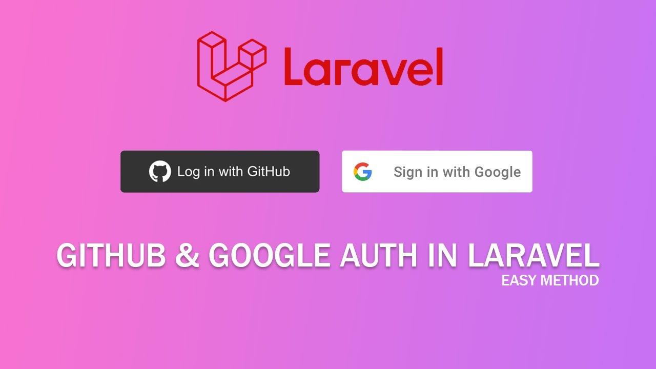 How to add Google and GitHub auth into a laravel application